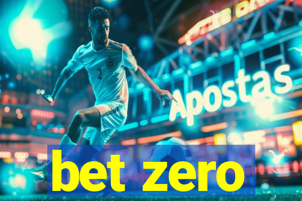 bet zero